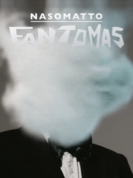 Fantomas (Nasomatto) 3
